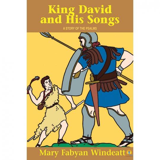 King David and His Songs: A Story of the Psalms by Mary Fabyan